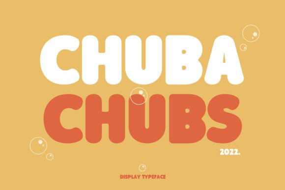 Chuba Chubs: Injecting Joy and Personality Into Your Display Typography
