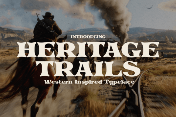 Heritage Trails: Capturing the Raw Spirit of the Wild West in Typography